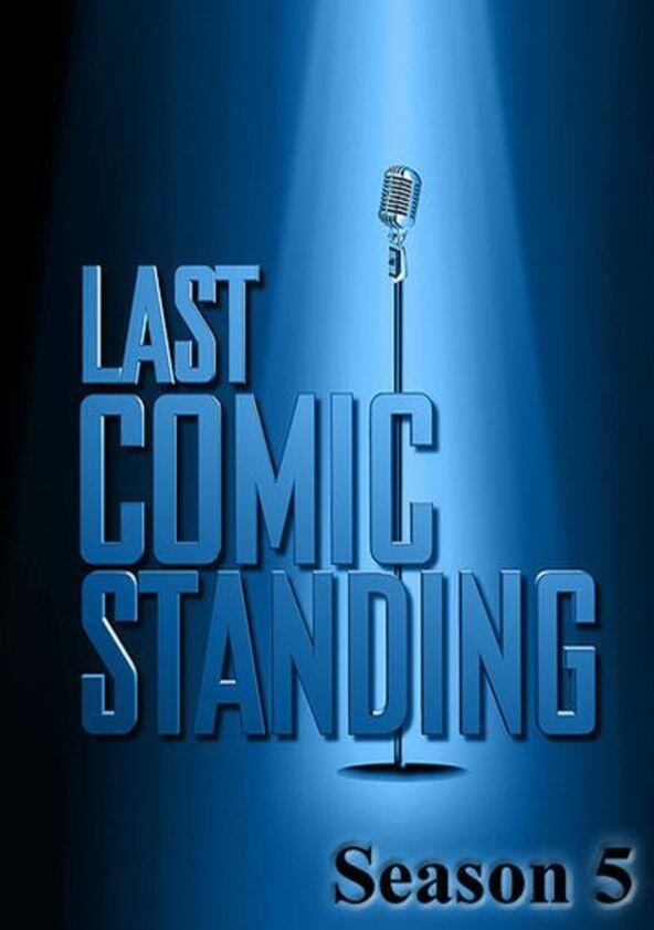 Last Comic Standing - Season 5 Last Comic Standing - Season 5