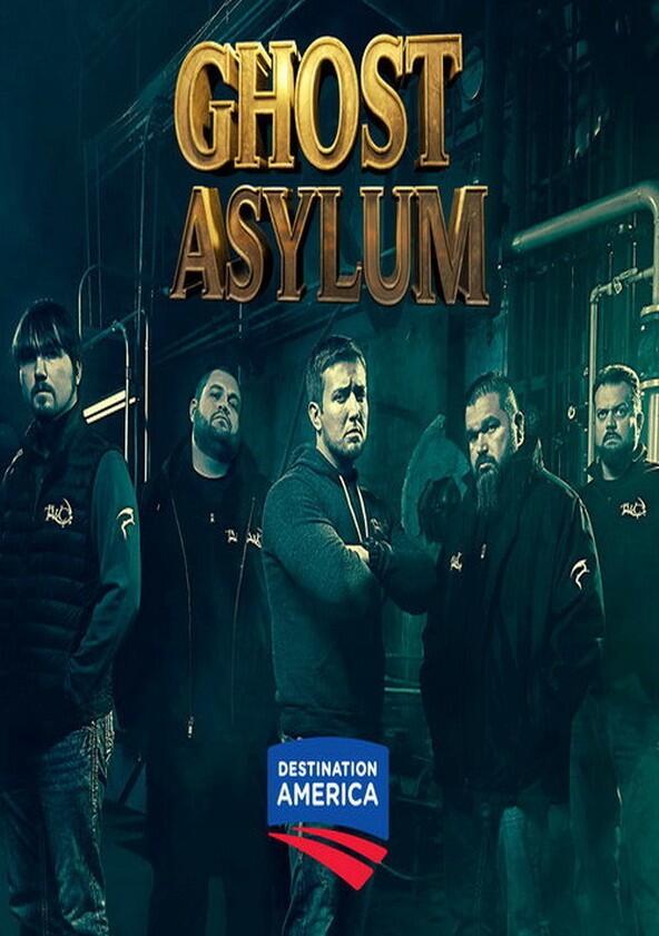 Ghost Asylum - Season 3 Ghost Asylum - Season 3