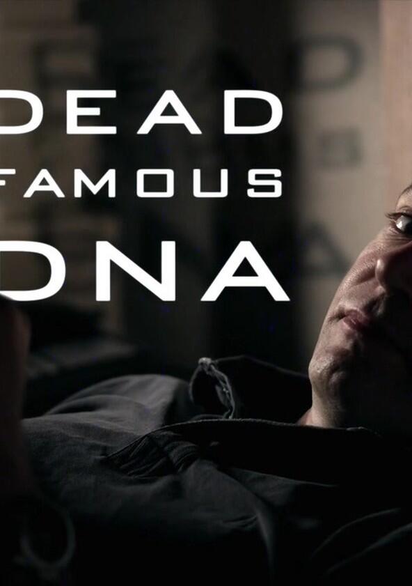 Dead Famous DNA - Season 1 Dead Famous DNA - Season 1