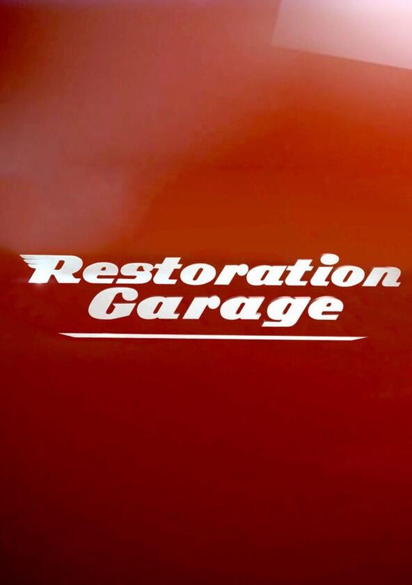 Restoration Garage - Season 6 Restoration Garage - Season 6
