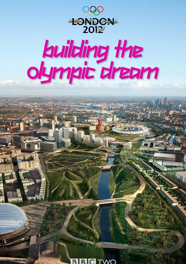 Building the Olympic Dream Building the Olympic Dream