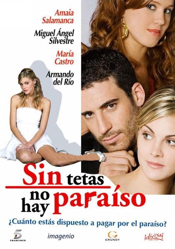 Sin tetas no hay paraiso - Season 1 Sin tetas no hay paraiso - Season 1
