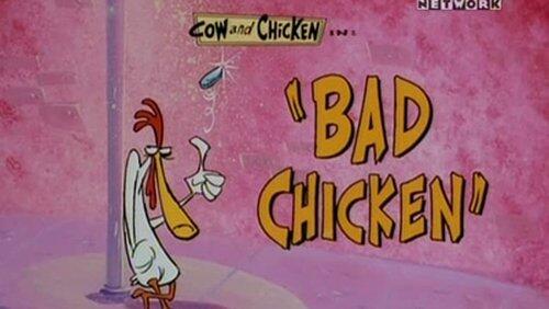 Bad Chicken Bad Chicken