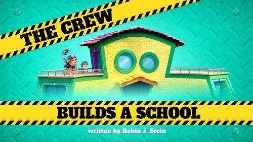 The Crew Builds a School The Crew Builds a School