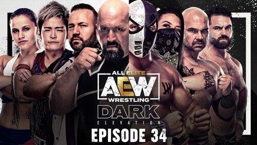 AEW Dark: Elevation 34 AEW Dark: Elevation 34