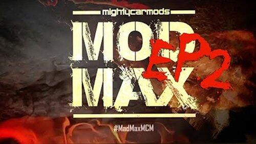 MOD MAX - Episode 2 MOD MAX - Episode 2
