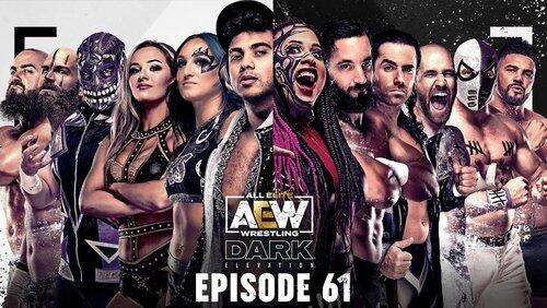 AEW Dark: Elevation 61 AEW Dark: Elevation 61