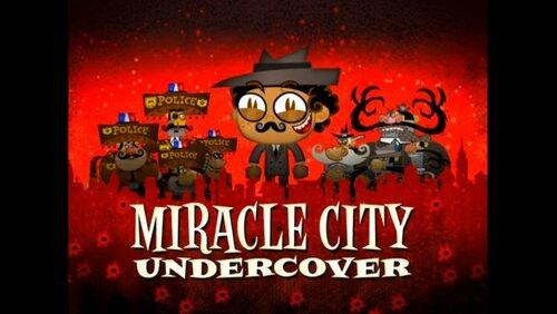 Miracle City Undercover Miracle City Undercover
