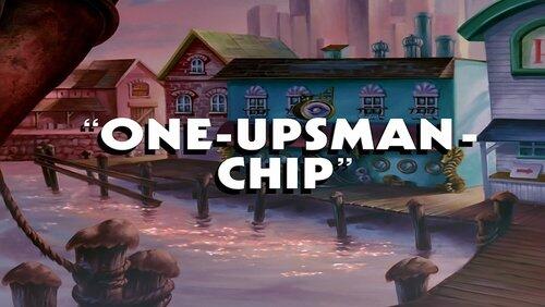 One-Upsman-Chip One-Upsman-Chip