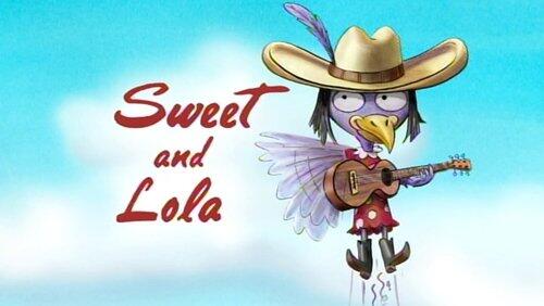 Sweet and Lola Sweet and Lola