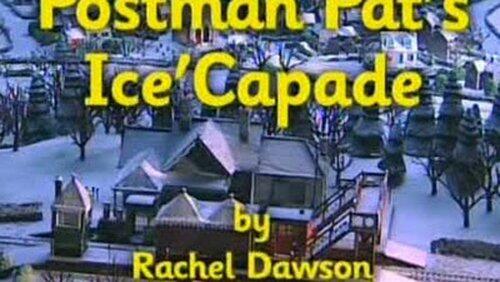 Postman Pat's Ice Capade Postman Pat's Ice Capade