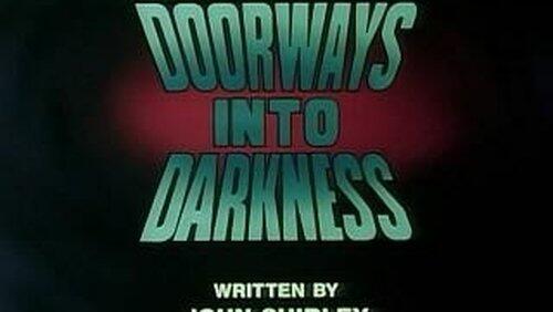 Doorways Into Darkness Doorways Into Darkness