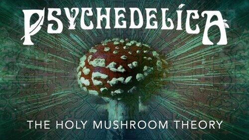 The Holy Mushroom Theory The Holy Mushroom Theory
