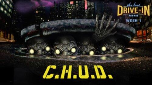 C.H.U.D. C.H.U.D.