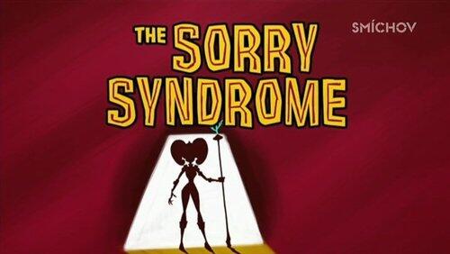 The Sorry Syndrome The Sorry Syndrome