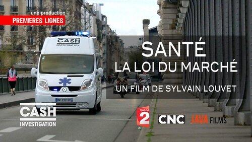Santé : la loi du marché Santé : la loi du marché