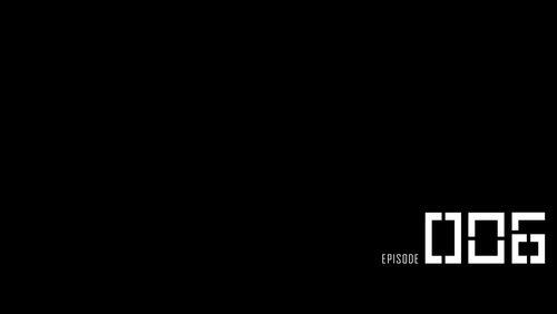 Episode 6 Episode 6