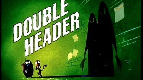 Double Header Double Header