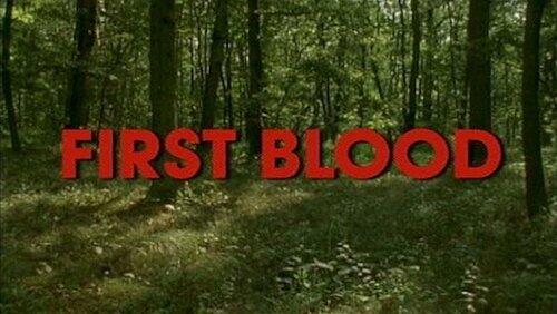 First Blood First Blood