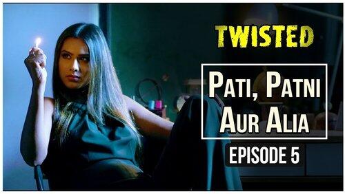 Pati, Patni Aur Alia Pati, Patni Aur Alia