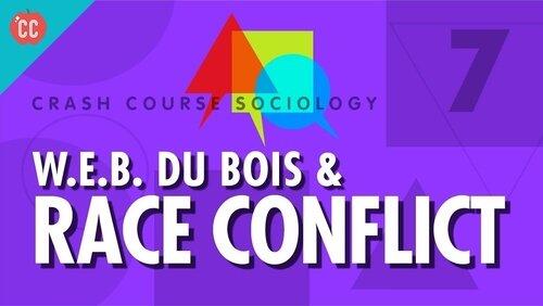 Du Bois & Race Conflict