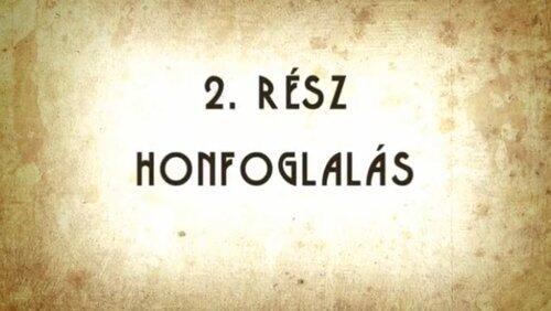 A honfoglalás A honfoglalás