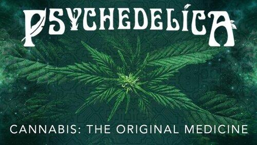 Cannabis: The Original Medicine Cannabis: The Original Medicine