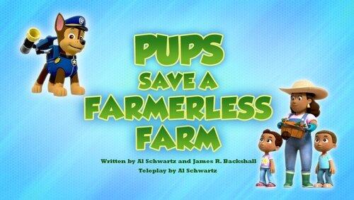 Pups Save a Farmerless Farm Pups Save a Farmerless Farm