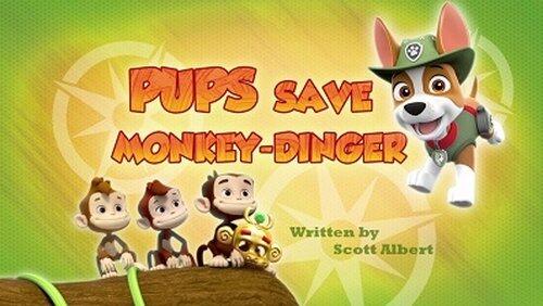 Pups Save Monkey-dinger Pups Save Monkey-dinger