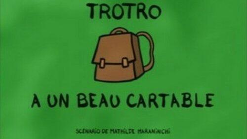 Trotro a un beau cartable Trotro a un beau cartable