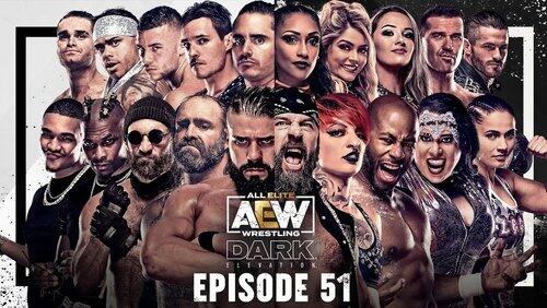 AEW Dark: Elevation 51 AEW Dark: Elevation 51