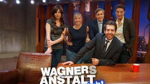 Wagners Anstalt Late Night Wagners Anstalt Late Night
