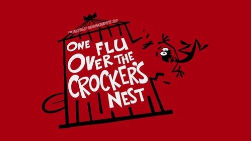 One Flu Over the Crocker's Nest One Flu Over the Crocker's Nest