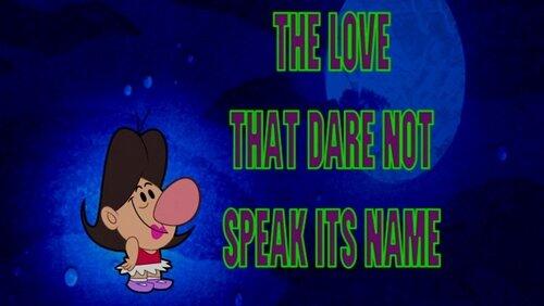 The Love That Dare Not Speak Its Name The Love That Dare Not Speak Its Name