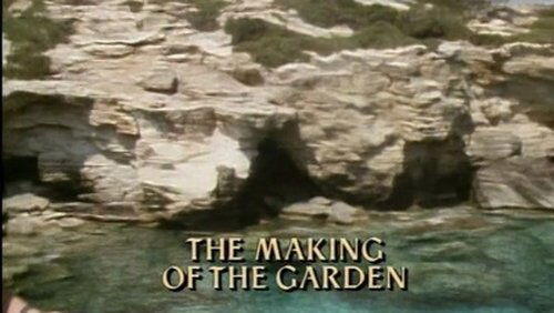 The Making of the Garden The Making of the Garden