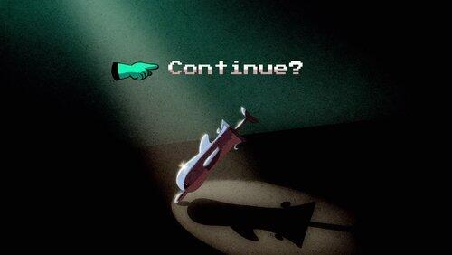 Continue? Continue?