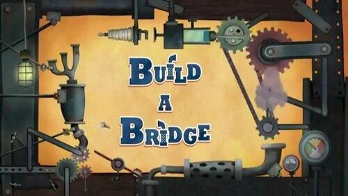 Build A Bridge