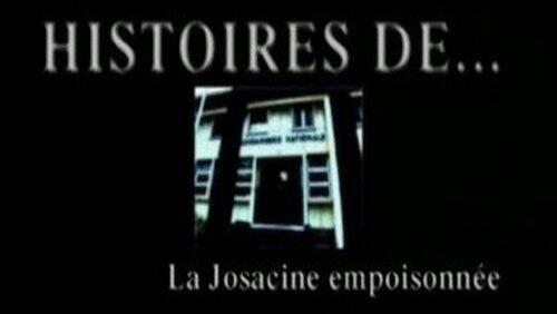 La Josacine empoisonnée La Josacine empoisonnée
