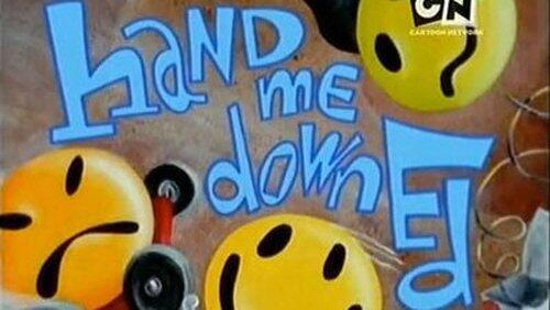 Hand Me Down Ed Hand Me Down Ed