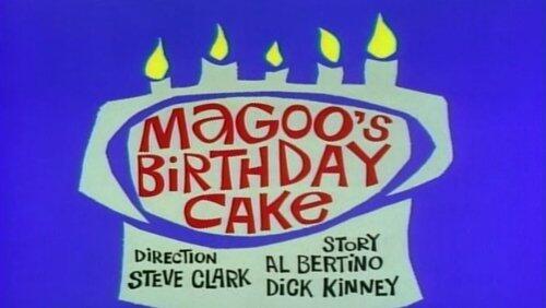 Magoo's Birthday Cake Magoo's Birthday Cake