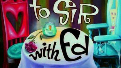 To Sir with Ed To Sir with Ed