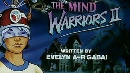 The Mind Warriors, Part II The Mind Warriors, Part II