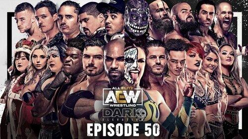 AEW Dark: Elevation 50 AEW Dark: Elevation 50