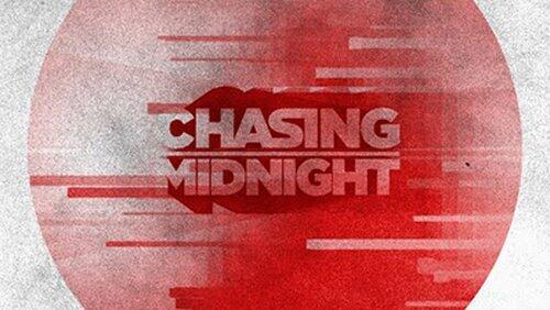 Chasing Midnight Chasing Midnight