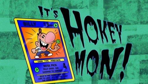 It's Hokey Mon! It's Hokey Mon!
