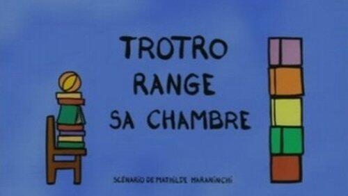 Trotro range sa chambre Trotro range sa chambre