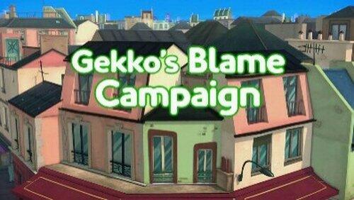 Gekko's Blame Campaign Gekko's Blame Campaign
