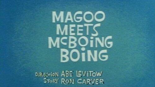 Magoo Meets McBoing Boing Magoo Meets McBoing Boing