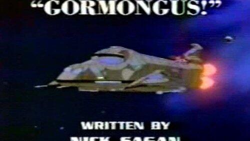 Gormongus! Gormongus!