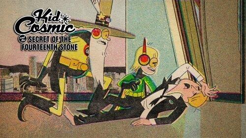 Kid Cosmic and the Secret of the Fourteenth Stone Kid Cosmic and the Secret of the Fourteenth Stone